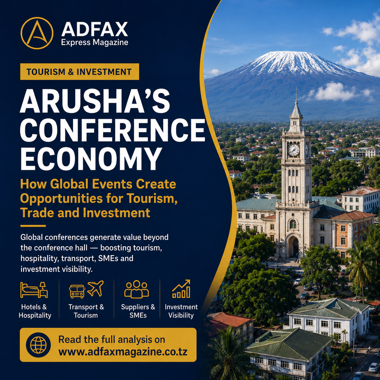 Arusha’s Conference Economy: How Global Events Create Opportunities for Tourism, Trade and Investment
